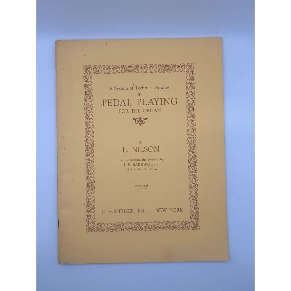 Pedal Playing for the Organ L Nilson Schirmer Music Book Organ Technique Studies
